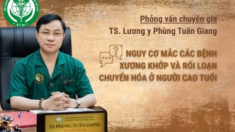 Nguy cơ mắc các bệnh xương khớp và rối loạn chuyển hóa ở người cao tuổi